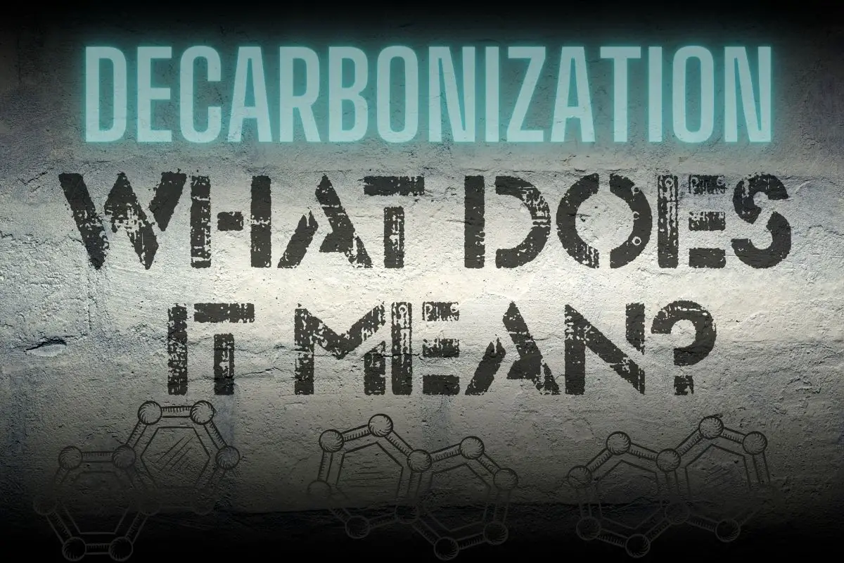 What is Decarbonization?